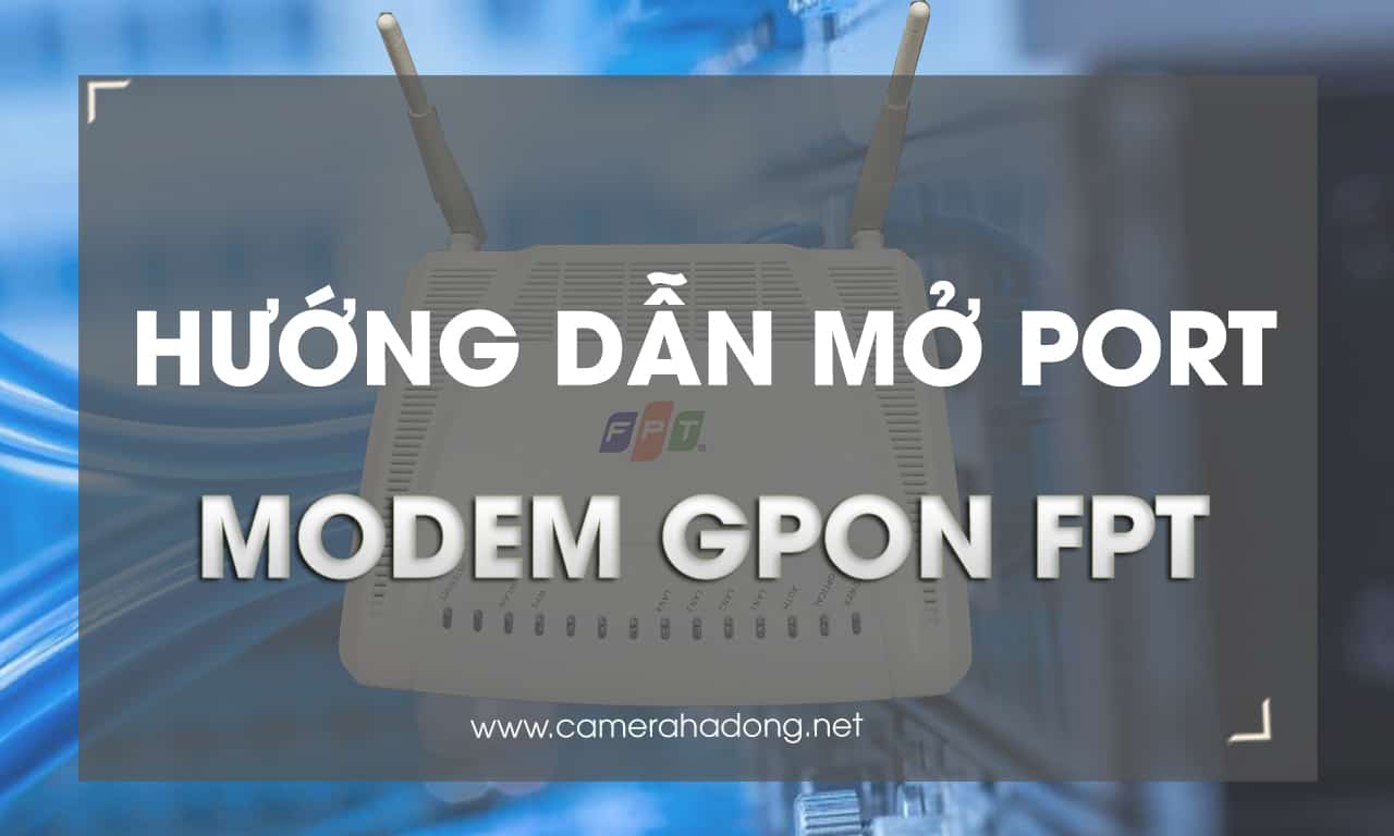 Hướng dẫn mở Port Modem GPON FPT G-93RG1